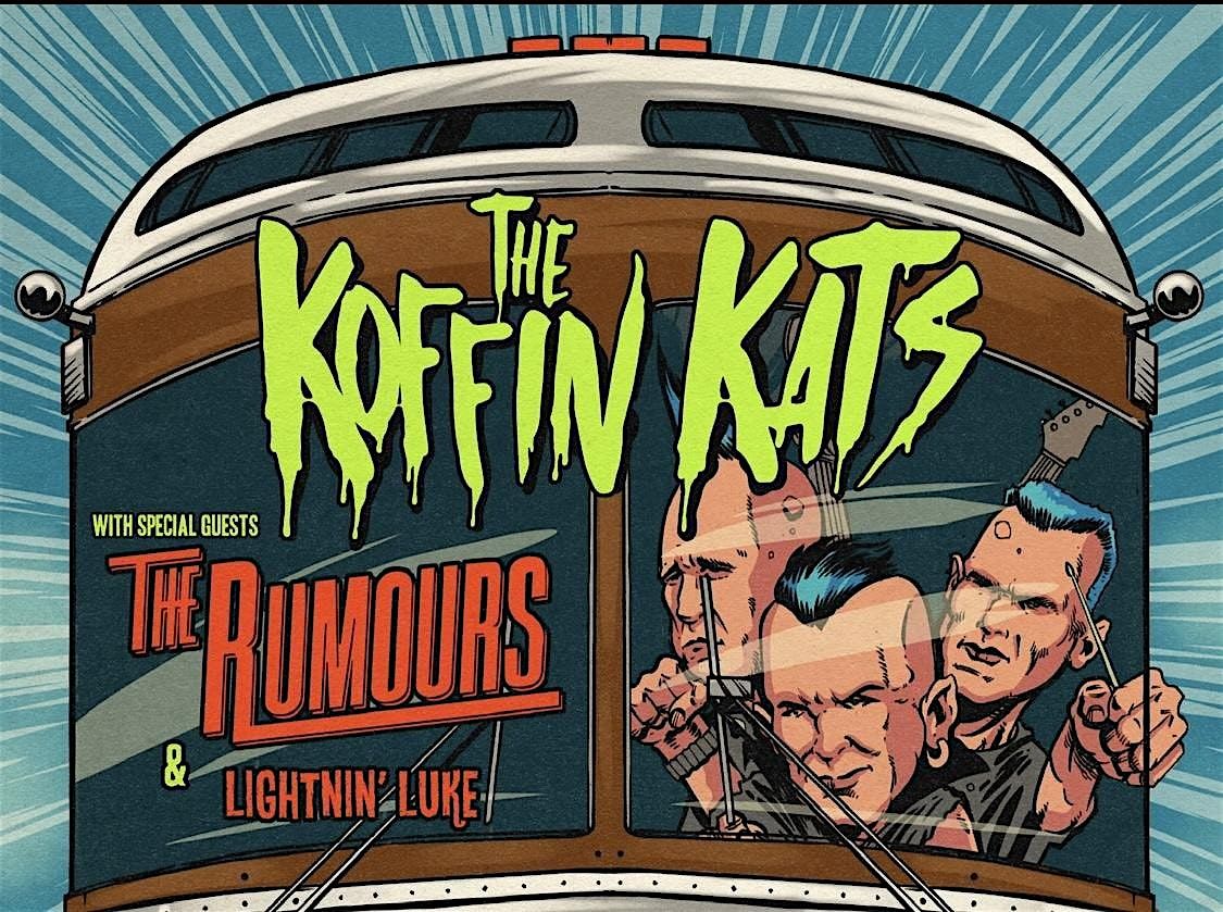 Koffin Kats with The Rumours and Lightnin\u2019 Luke at Ace of Cups