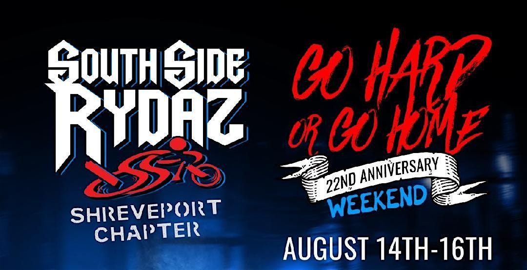 South Side Rydaz Shreveport  MC Go Hard Go Home Anniversary Weekend