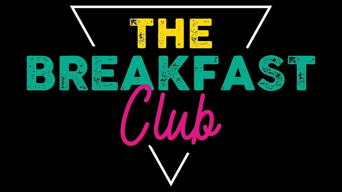 Breakfast Club Social