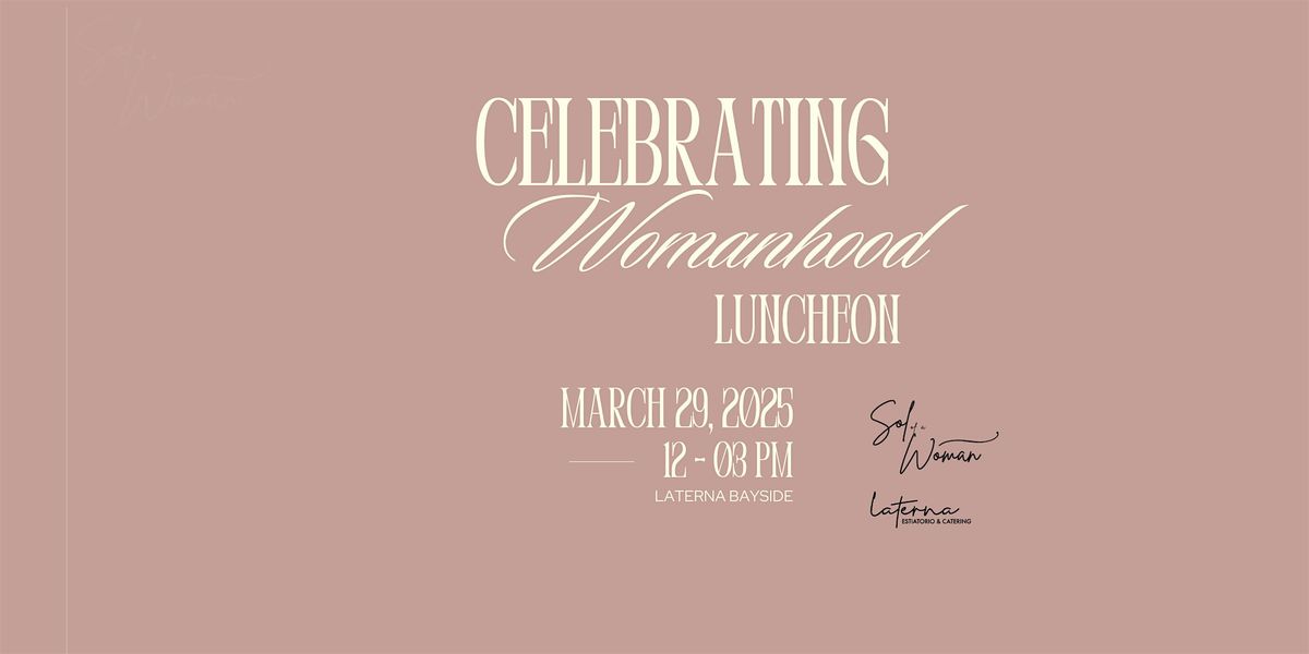 Celebrating Womanhood Luncheon - Queens Women