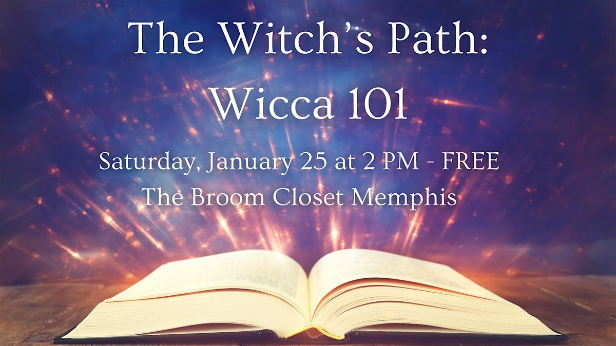 The Witch's Path: Wicca 101