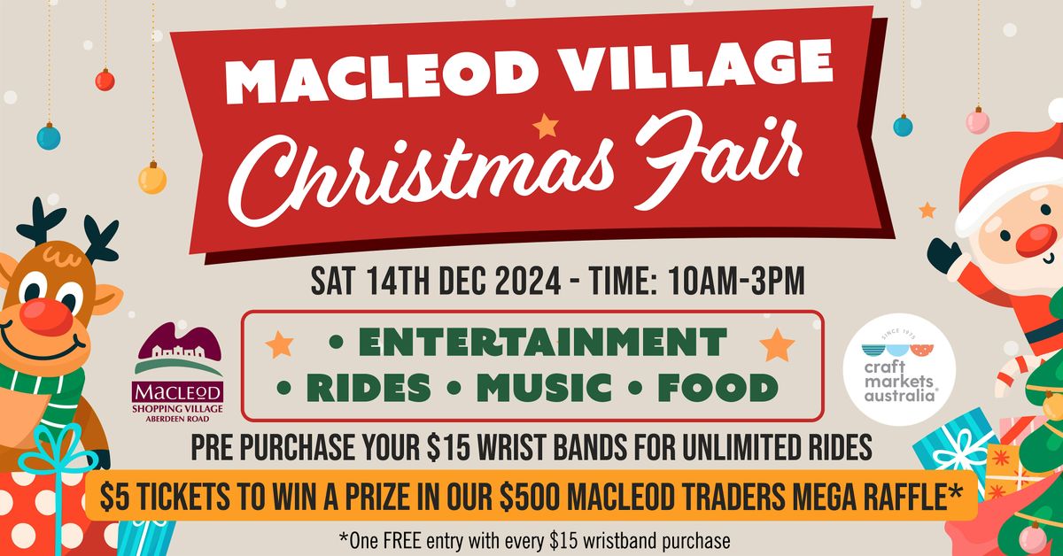 Macleod Village Christmas Fair and Market - $15 UNLIMITED RIDES WRIST BANDS