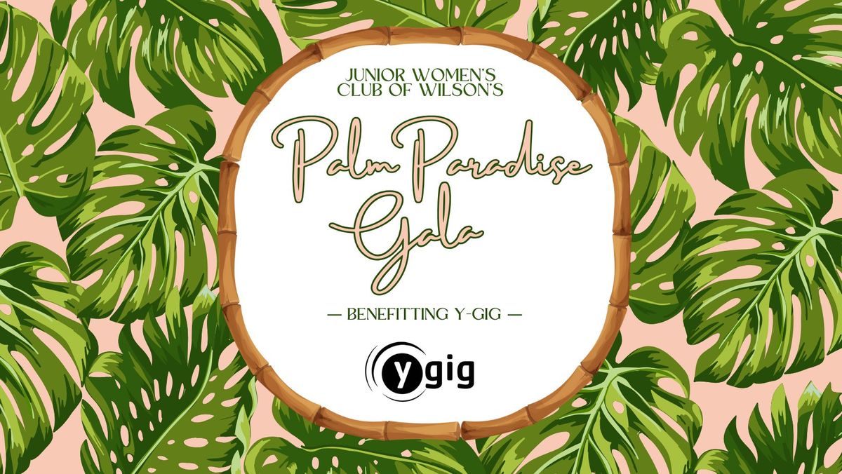 Palm Paradise Gala Benefitting Y-Gig