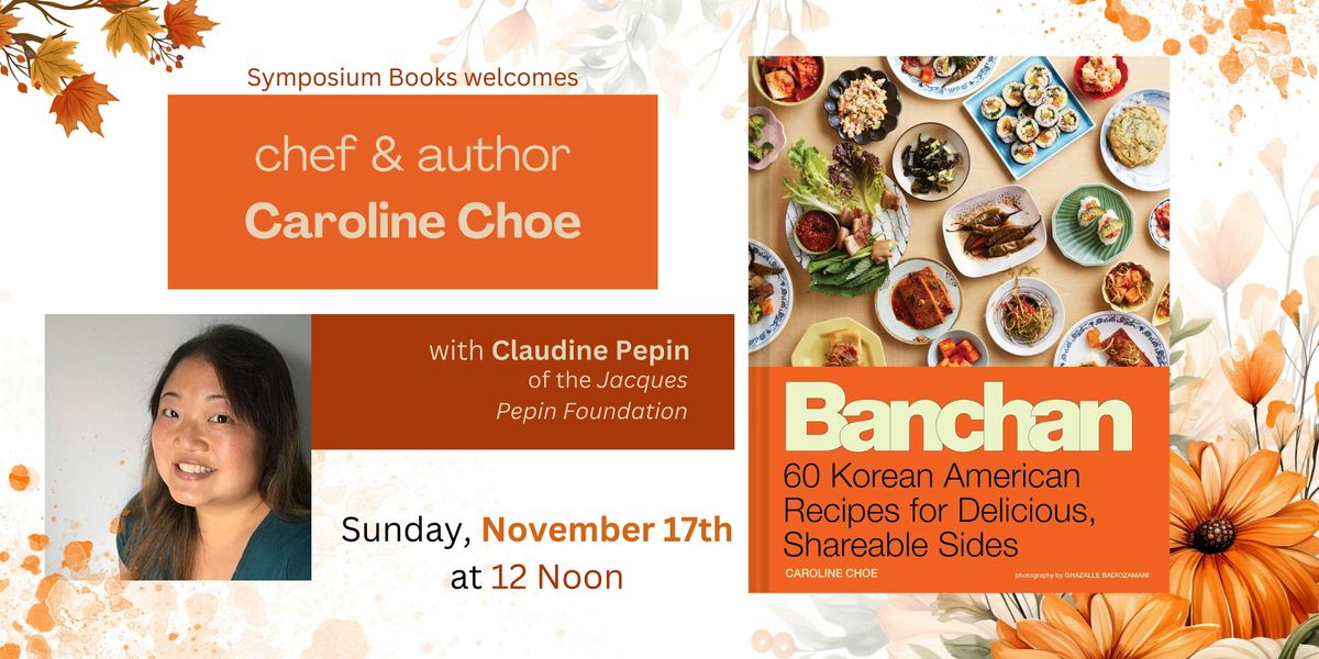 "Banchan": A Koren American Recipe Event w\/ Caroline Choe