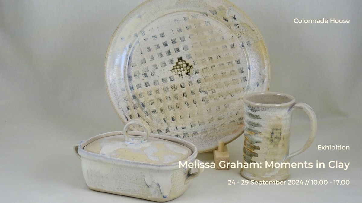 Melissa Graham: Moments in Clay