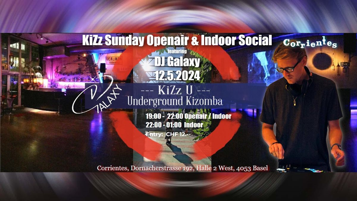 KiZz Sunday Openair & Indoor Social 12.5.2024 with DJ Galaxy