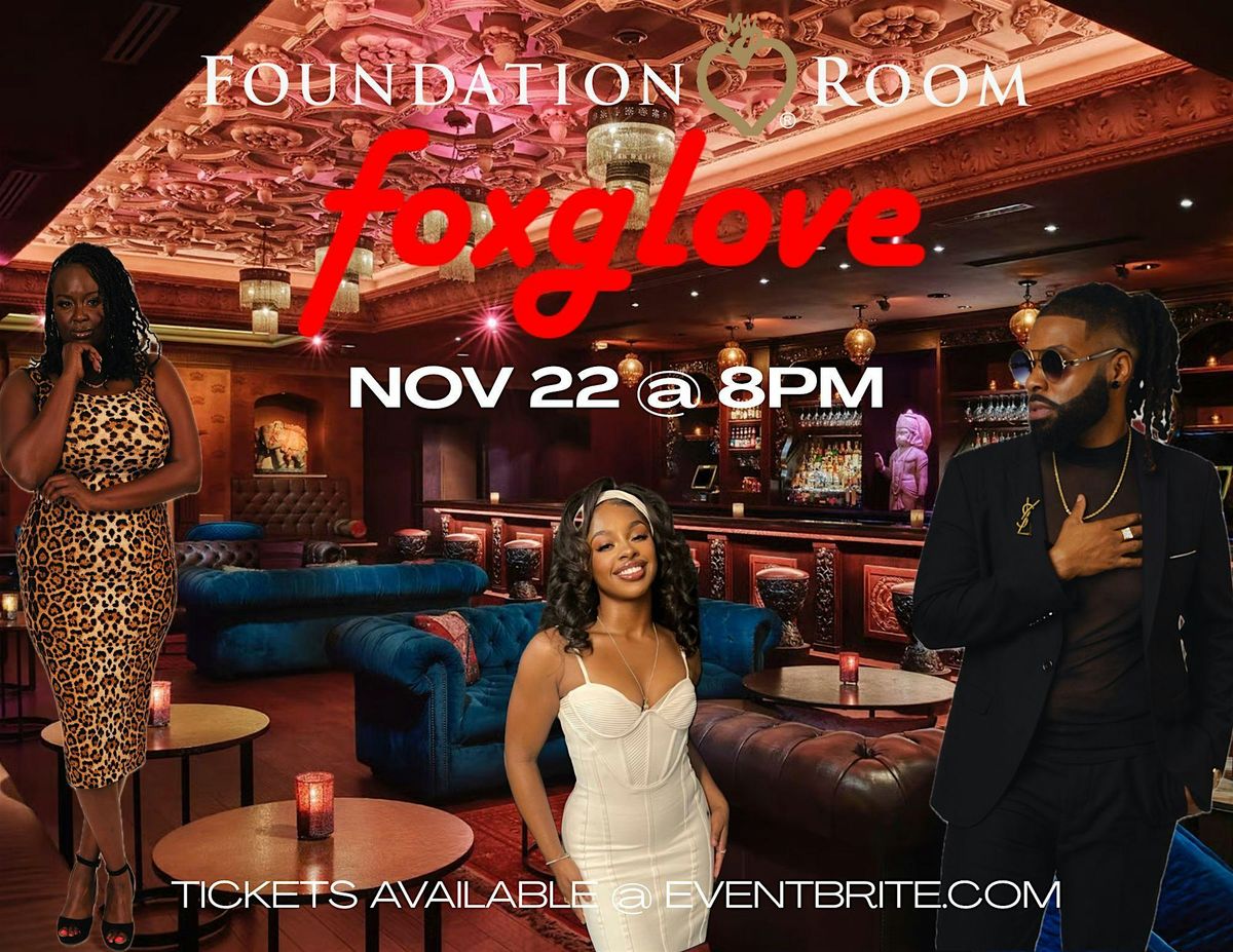 Foxglove & Friends featuring Martell Lacey, Brandi Milton & Taylor Jewell