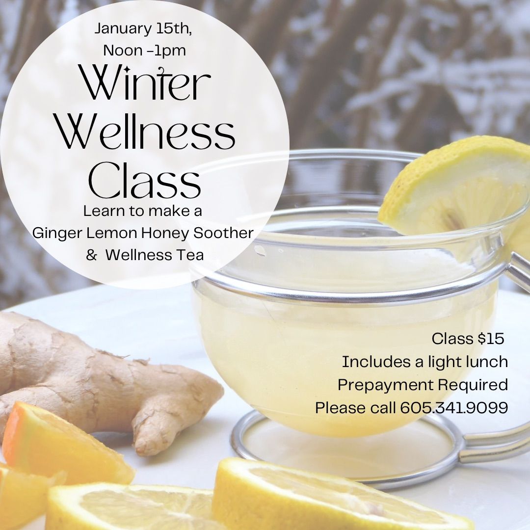 Winter Wellness with Jodi ~ Learn how to make Lemon Ginger Honey Soother and Wellness Tea 