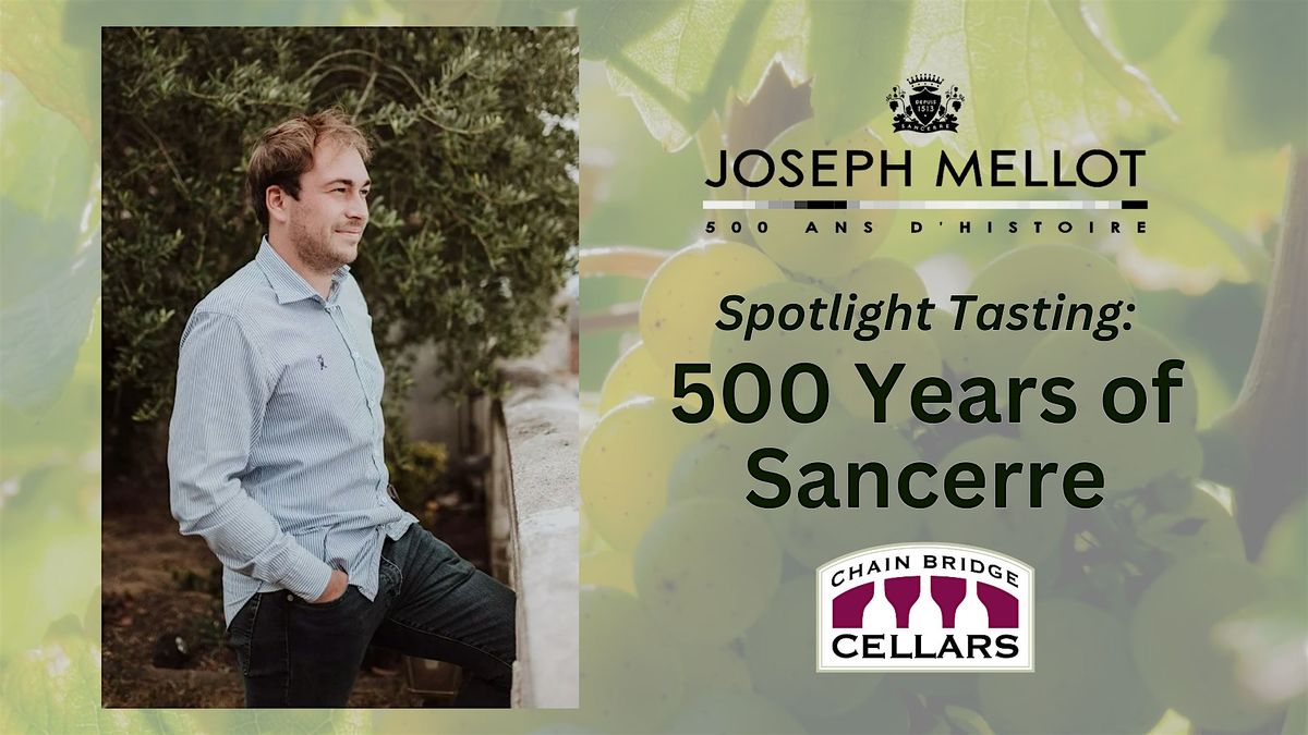 Wine Tasting! Spotlight on 500 Years of Sancerre at Dom Joseph Mellot