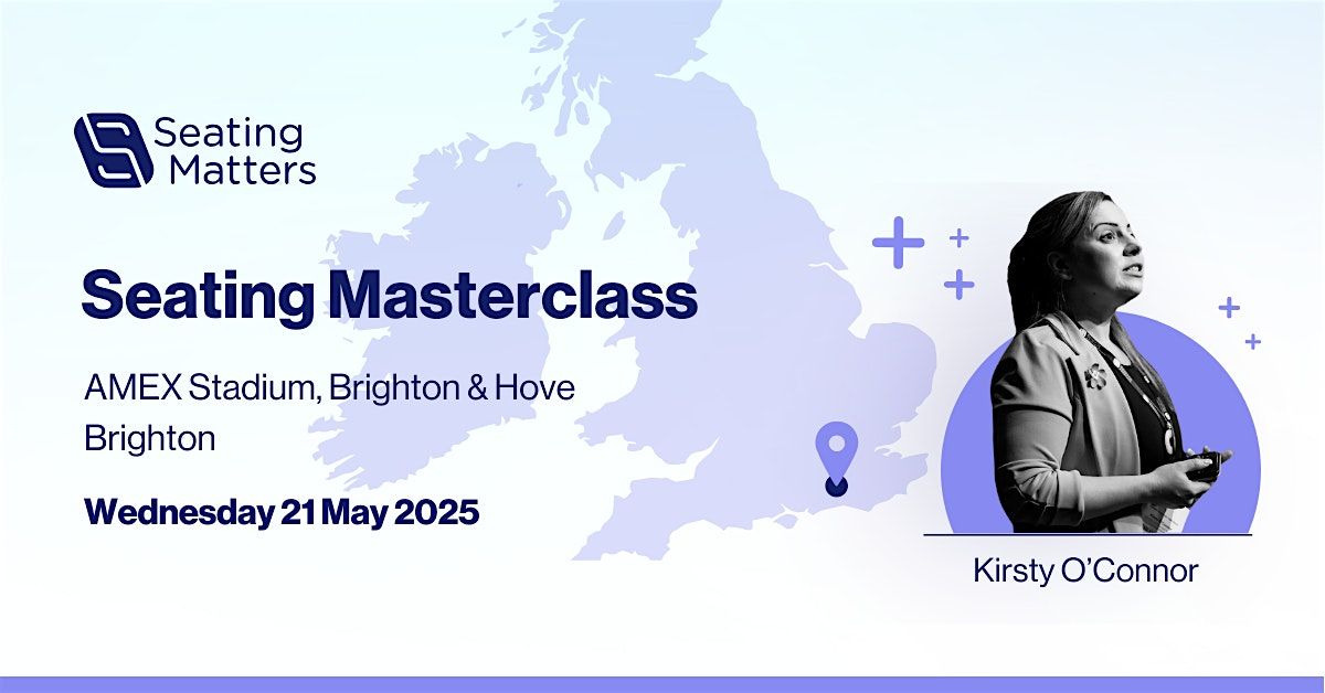 Brighton Seating Masterclass 2025