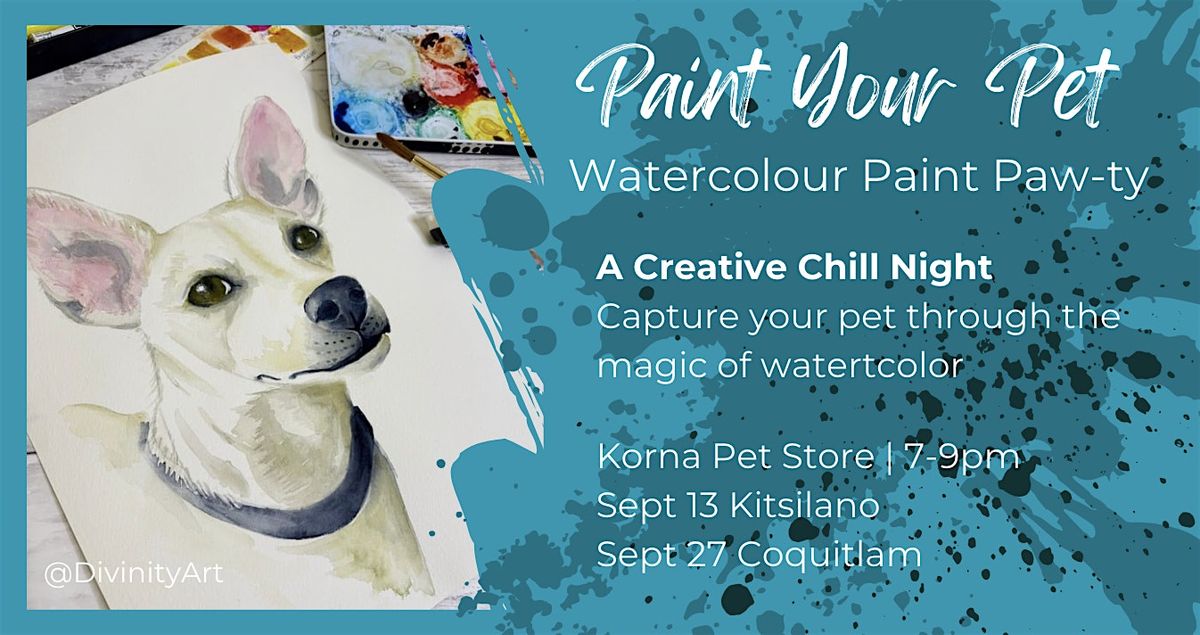 Paint Your Pet Portrait in Watercolours  - A Paw-sitively Fun Night