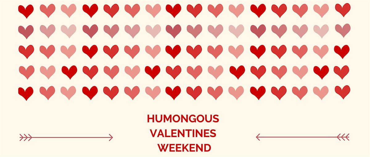 HUMONGOUS Valentine's Show: Greenville Biggest Comedy Event