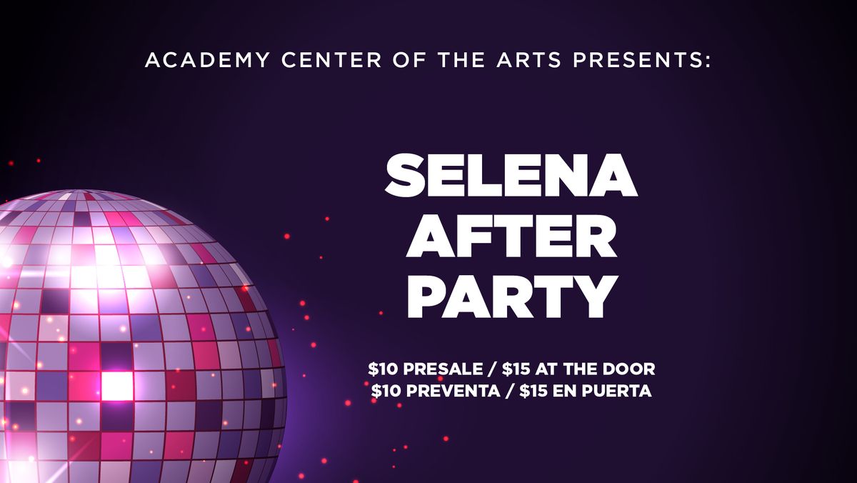 The SELENA After Party