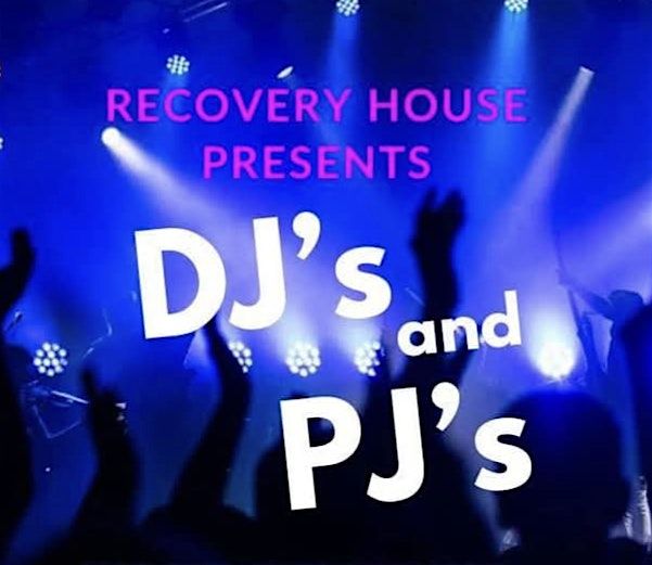 Recovery House: DJs and PJs, An Otherworld Fundraiser