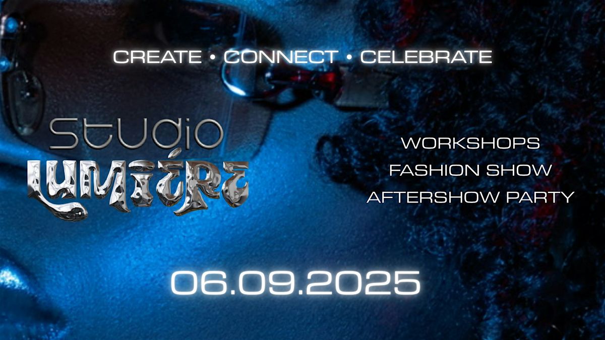 STUDIO LUMI\u00c8RE \u2013 A Fashion & Art Experience