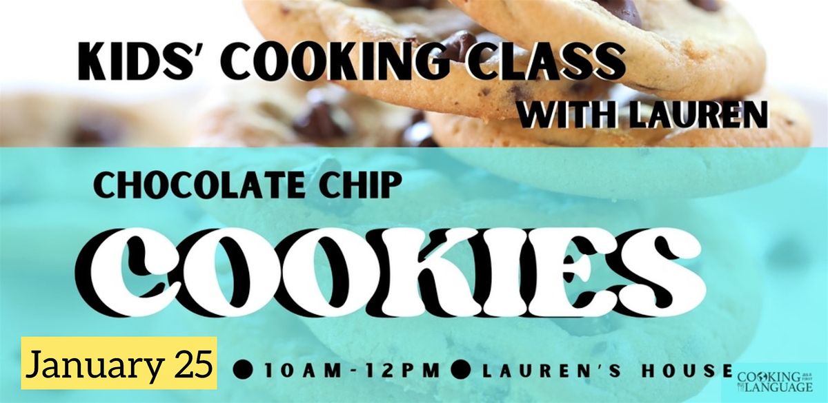 Kids' Chocolate Chip Cookie Class