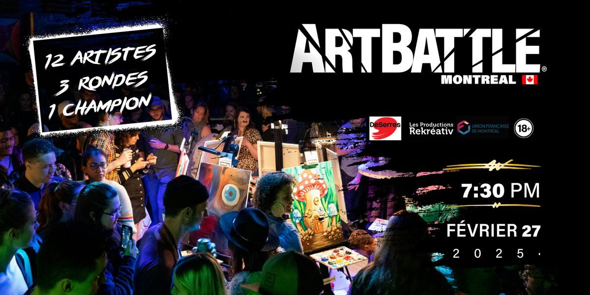 Art Battle Montr\u00e9al -  27 F\u00e9vrier, 2025