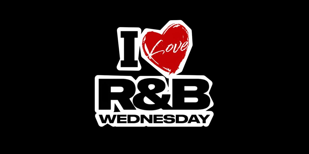 I Love R&B Wednesday NYC