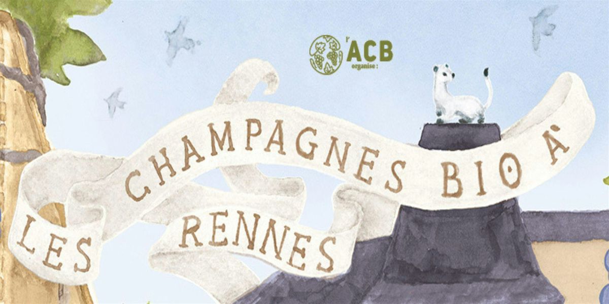 Les Champagnes Bio \u00e0 Rennes, 1\u00e8re \u00e9dition