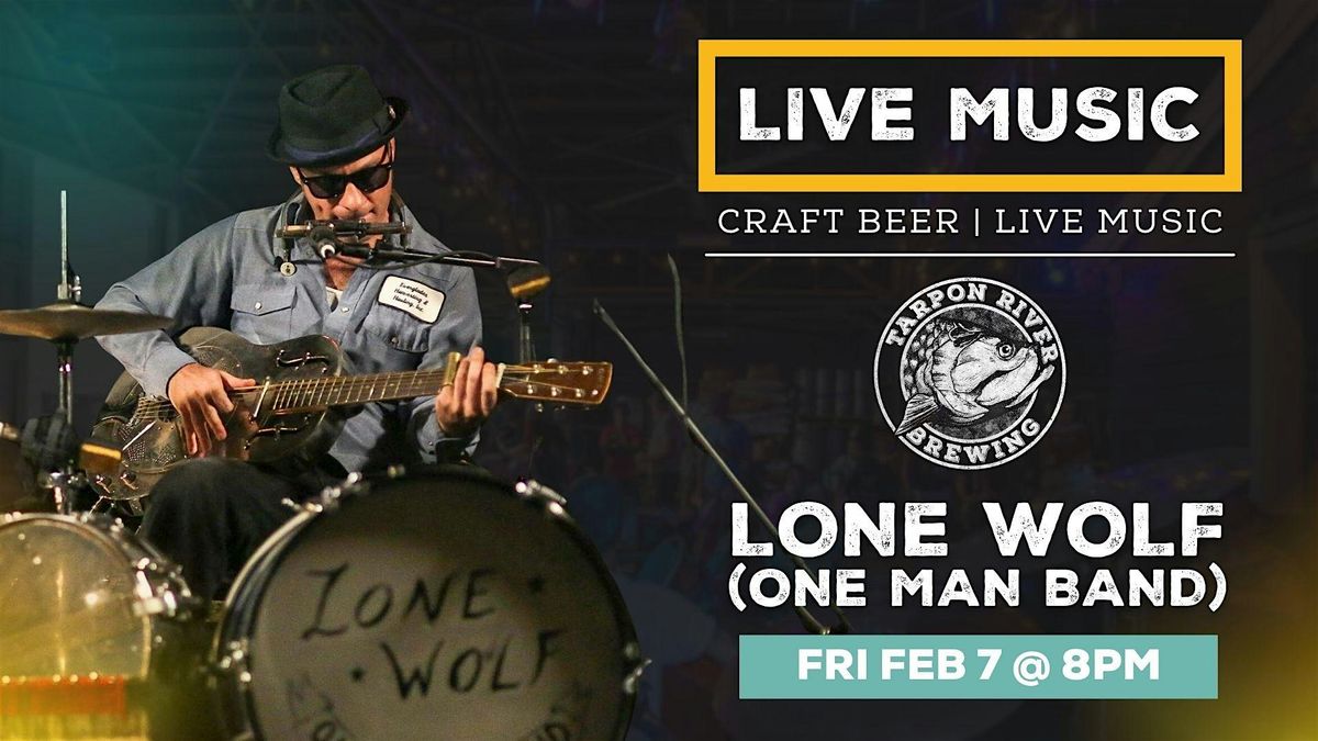 FREE Live Music | Lone Wolf (One Man Band)