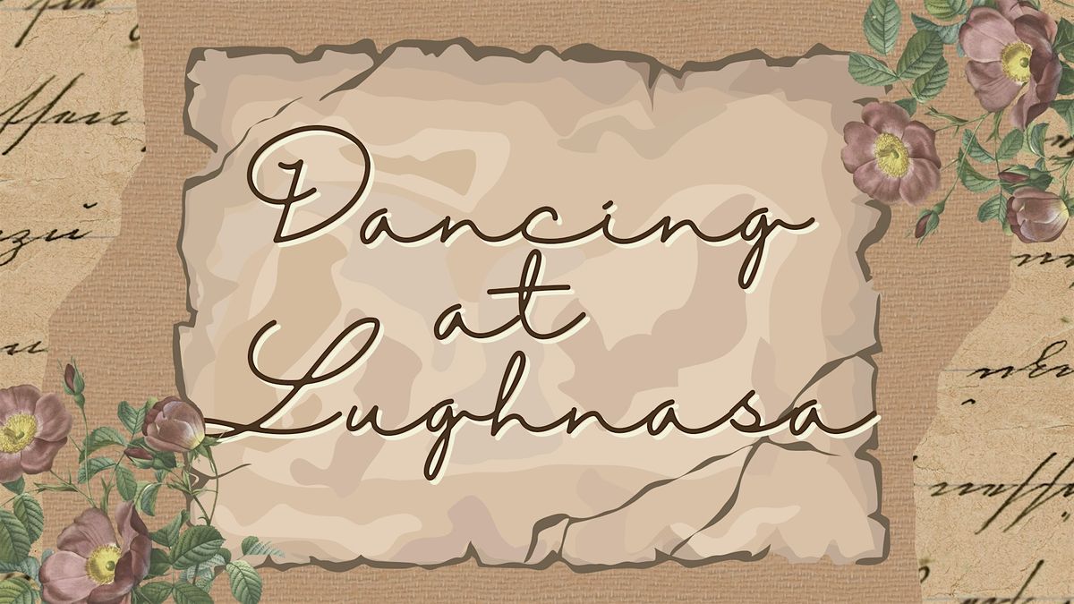 Dancing at Lughnasa