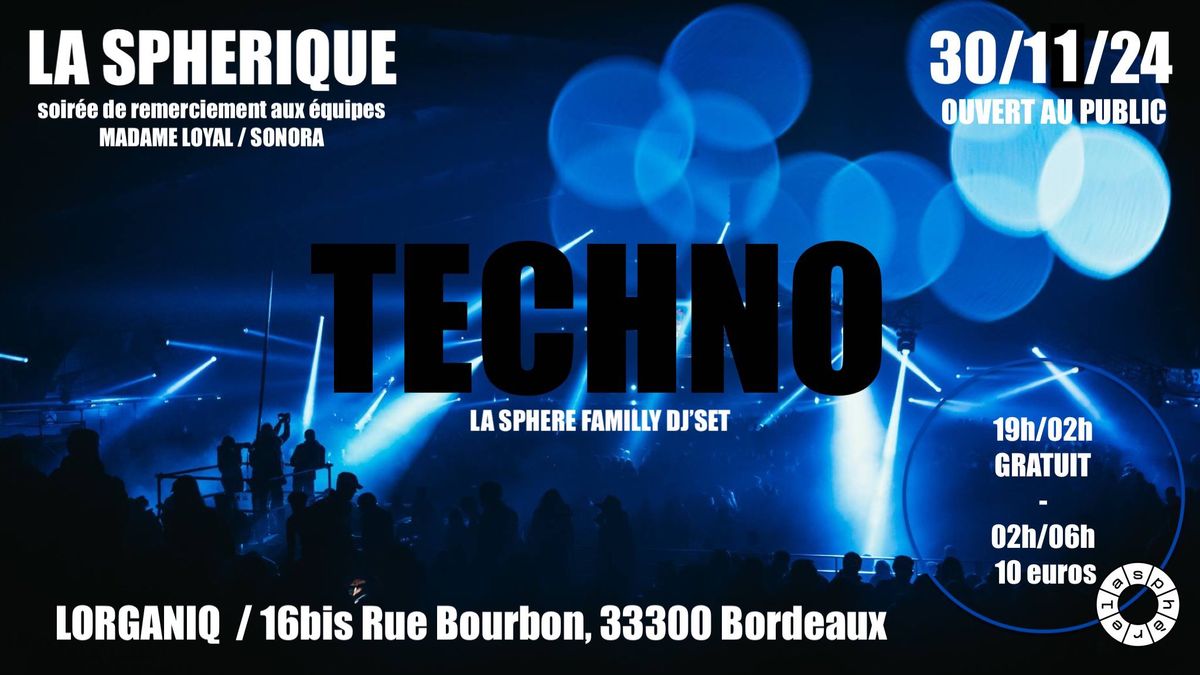 LA SPHERIQUE \/\/ La Sph\u00e8re Familly DJ'set \/\/ TECHNO