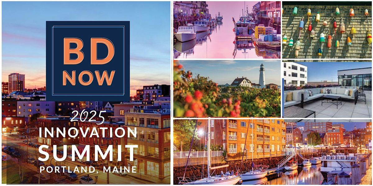 BD NOW | 2025 Innovation Summit in Portland, Maine
