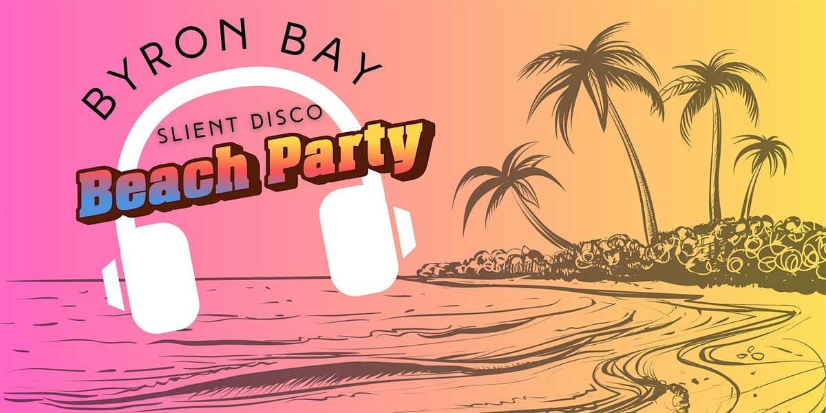 Byrons Ultimate Beach Party