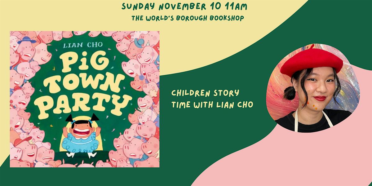 Children Story Time : Pig Town Party with Lian Cho