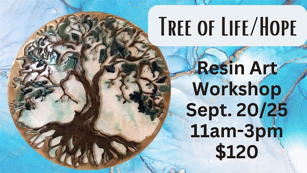 Resin Art:  Tree of Life\/Hope