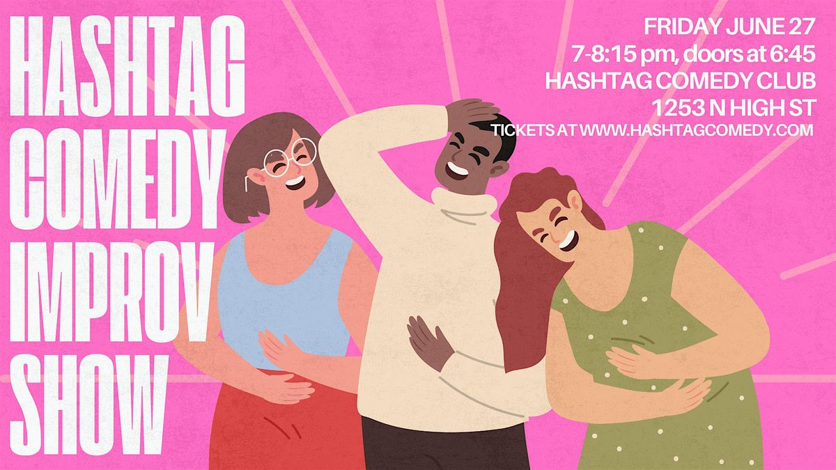 The Hashtag Comedy Improv Show