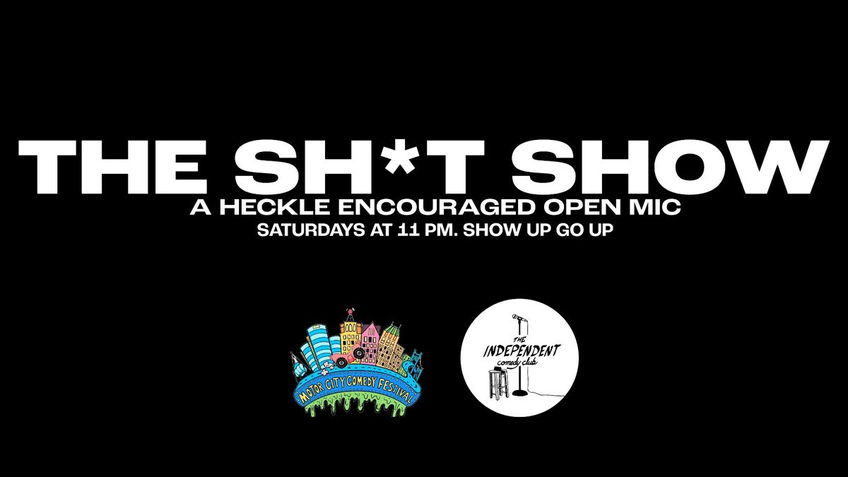 STANDUP | SH*T SHOW: OPEN MIC | MOTOR CITY COMEDY FESTIVAL