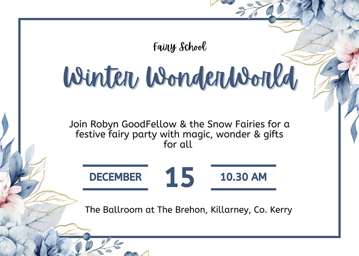 Fairy School in Winter WonderWorld at the Brehon