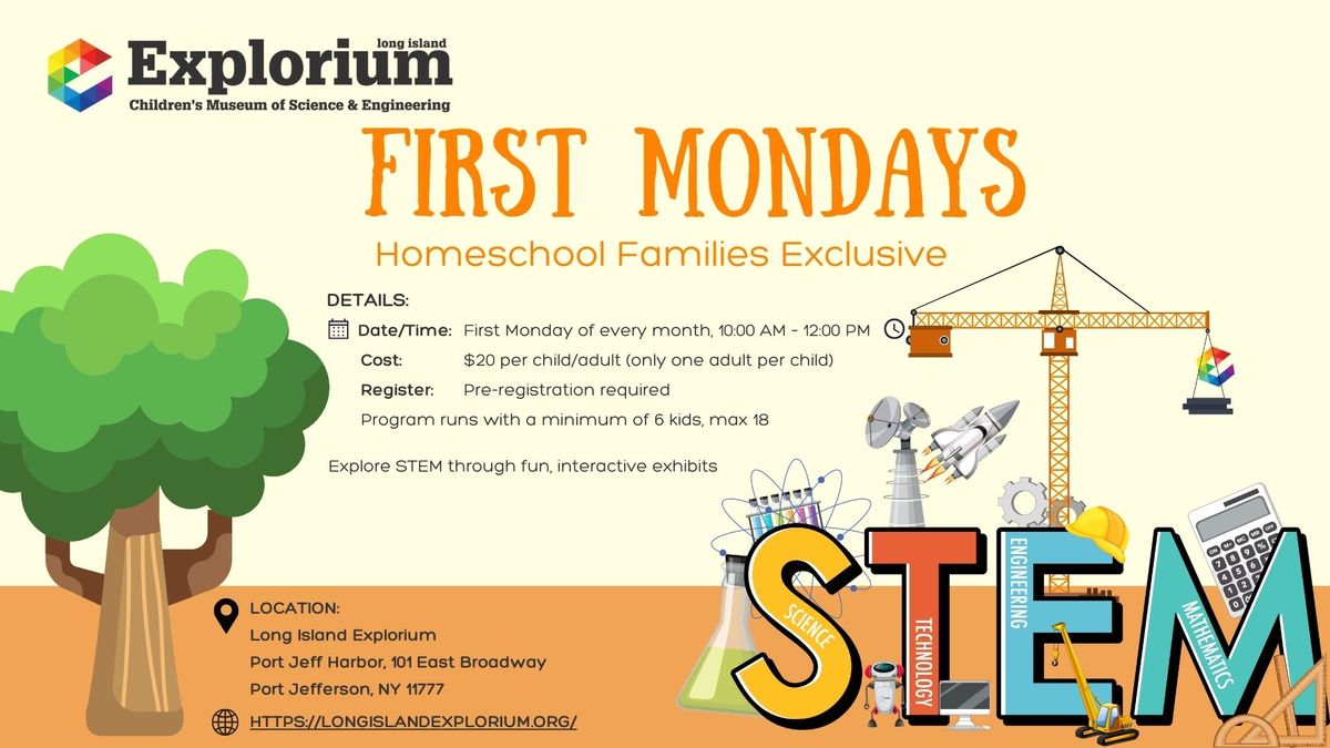 First Mondays: Homeschool Families Exclusive at the Long Island Explorium