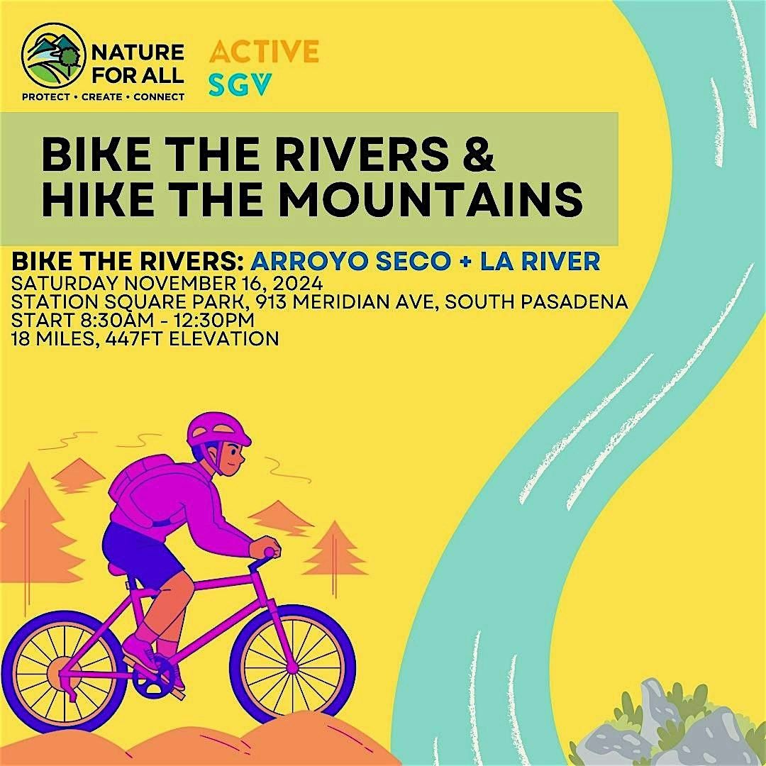 Bike the Rivers & Hike the Mountains: Arroyo Seco + LA River