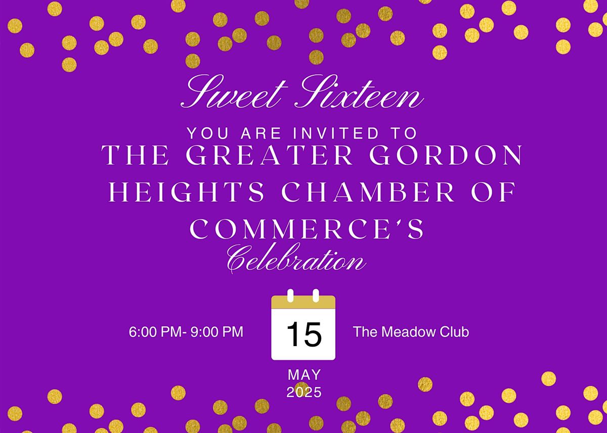 Greater Gordon Heights Chamber of Commerce Sweet 16 Anniversary Celebration