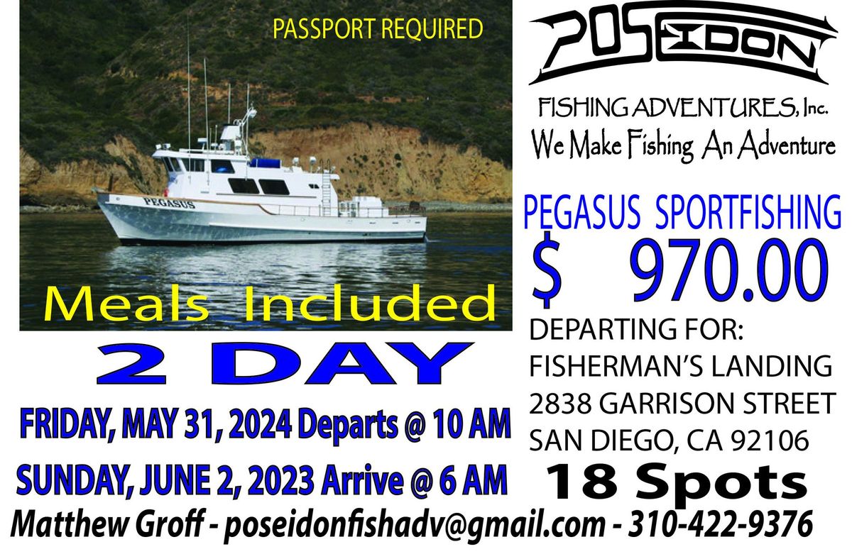 Pegasus Sportfishing - 2 Day - Friday, May 31, 2024