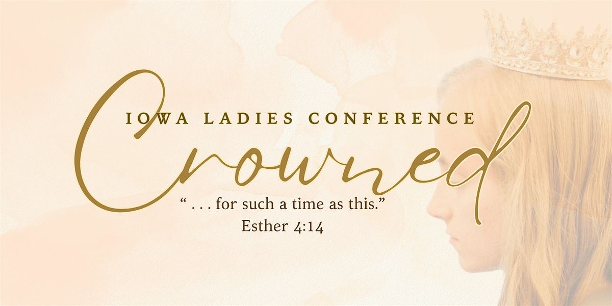 Iowa Ladies Conference 2025