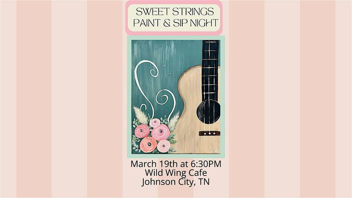 Sweet Strings Guitar Paint and Sip Night - Johnson City Tn