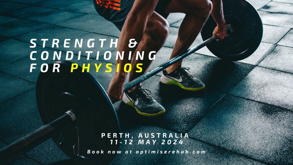 Strength & Conditioning for Physiotherapists (Perth, Australia)