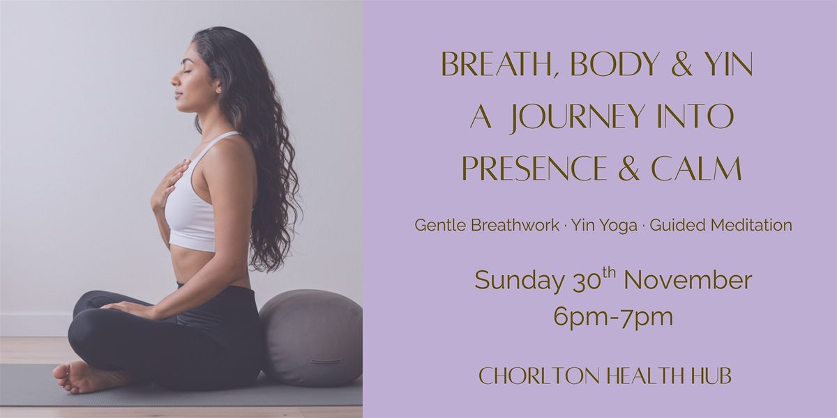 Breath, Body & Yin - A journey into presence and calm