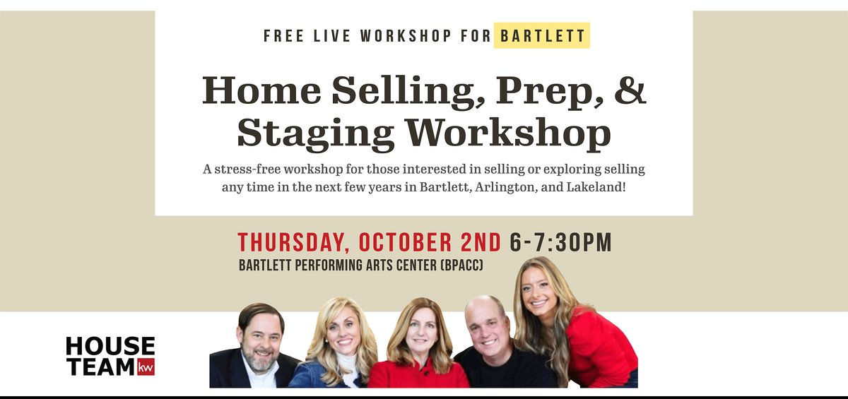 Home Selling, Prep, & Staging Workshop (FREE!)