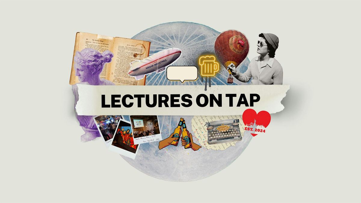 Lectures on Tap - "Move Fast and Monetize Everything"