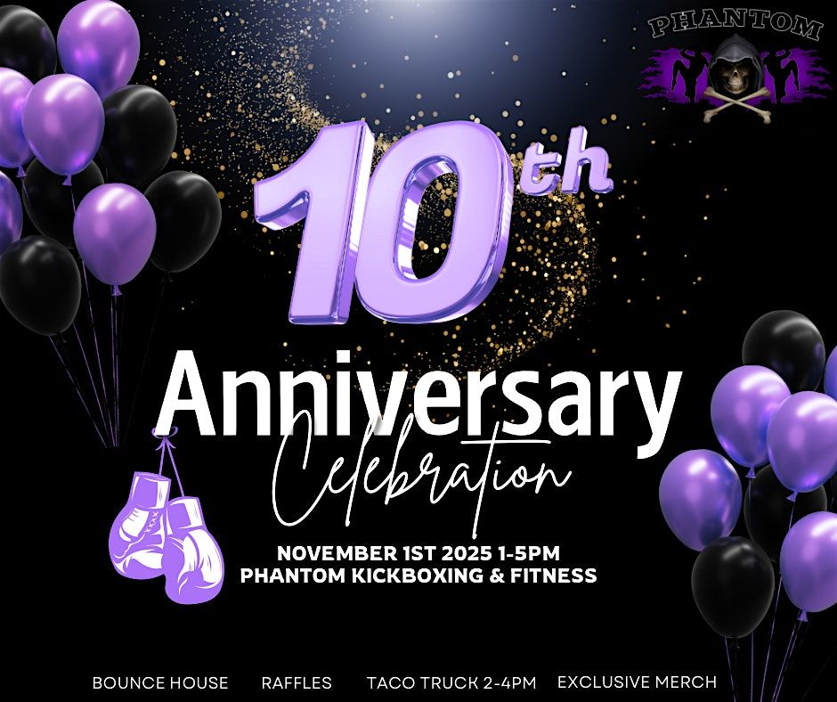 Phantom Kickboxing 10-year anniversary bash!