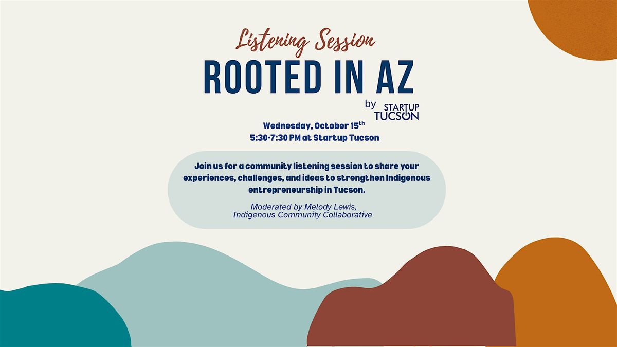 Community Listening Session: Rooted in Arizona