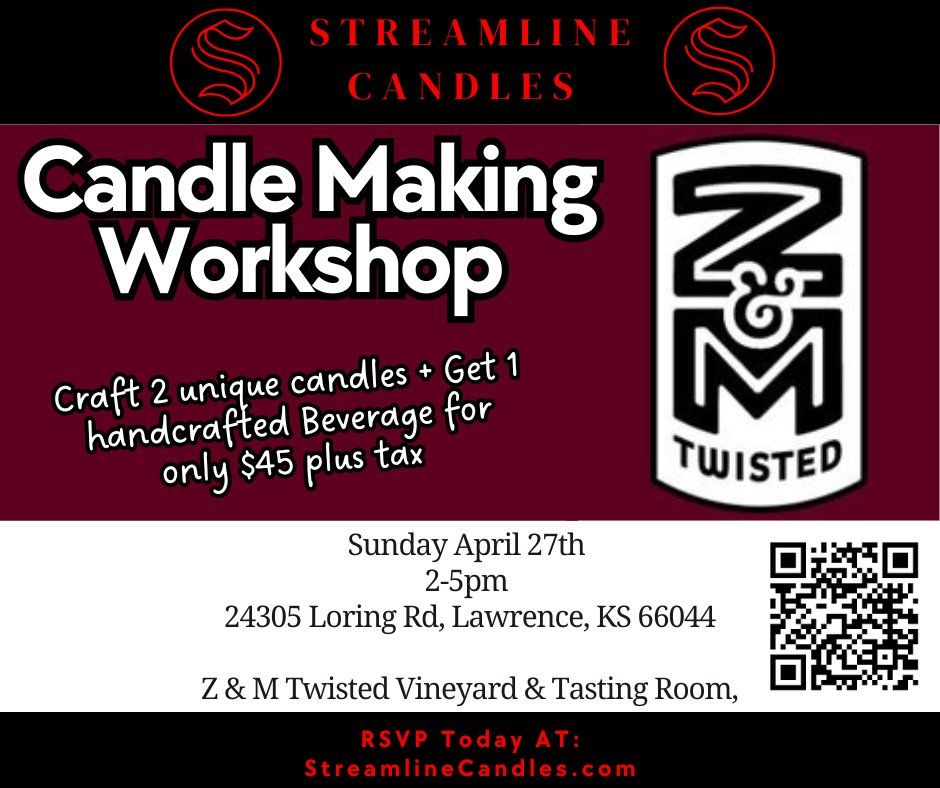 Candle Making Workshop with Z&M Twisted Vineyard and Tasting Room