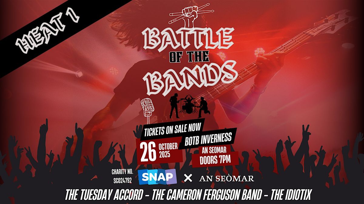 Battle of The Bands Inverness - Heat 1 (26\/10\/2025)
