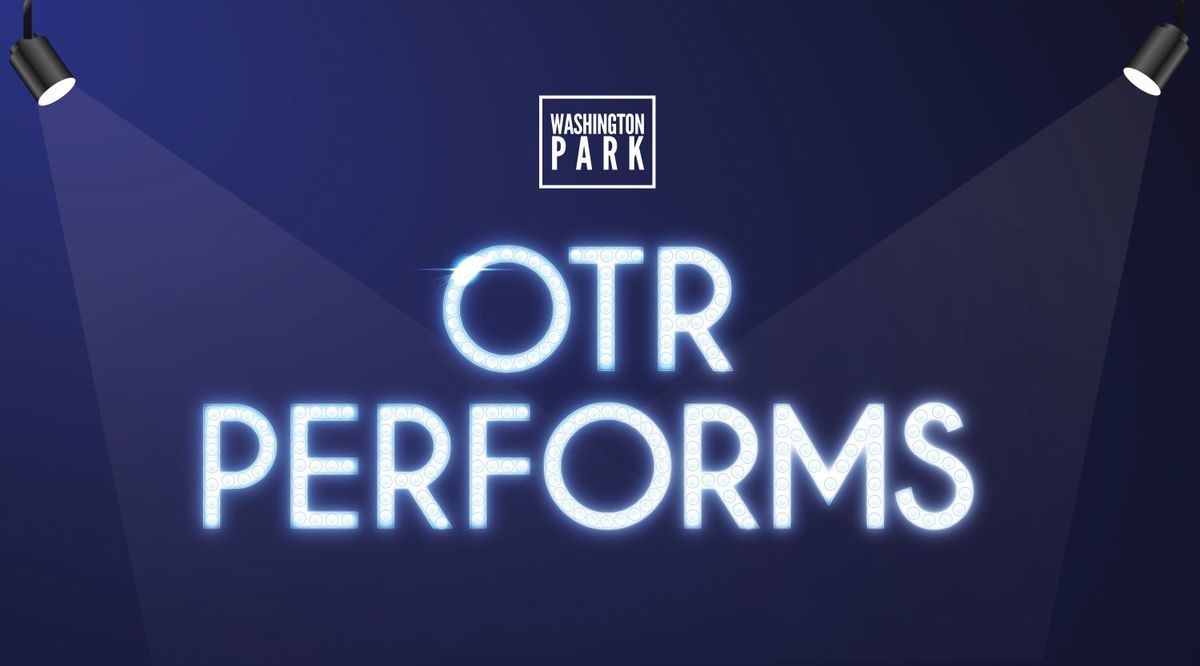 OTR Performs