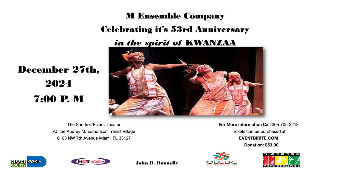 M Ensemble Company  Celebrating  53rd in the spirit of KWANZAA