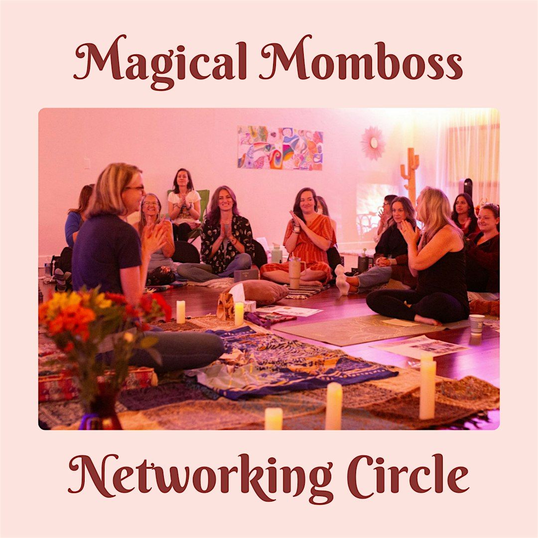 Magical Momboss Networking Circle